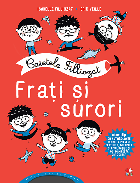 Caietele Filliozat. Frati si surori | Isabelle Filliozat, Eric Veille