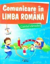 Comunicare in limba romana - Caietul elevului - cls 1 - Model A - Marinela Chiriac Sonica Dumitru