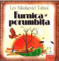 Furnica si porumbita ed.2016 - Lev Nikolaevici Tolstoi