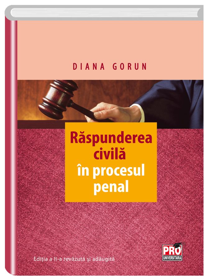 Raspunderea civila in procesul penal | Diana Gorun