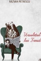 Ursuletul lui Freud - Razvan Petrescu