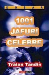 1001 jafuri celebre - Traian Tandin