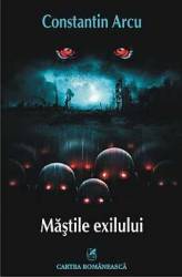 Mastile Exilului - Constantin Arcu