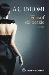 Filosof de ocazie - A.C. Pahomi