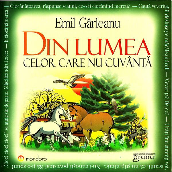 Din lumea celor care nu cuvanta - Emil Garleanu ed.2012, editura Gramar Din lumea celor care nu cuvanta - Emil Garleanu ed.2012, editura Gramar