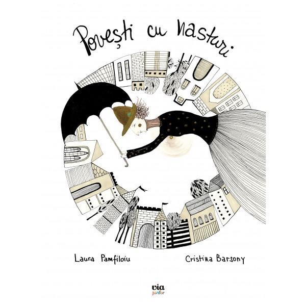 Povesti cu nasturi - Laura Pamfiloiu, Cristina Barsony, editura Via Povesti cu nasturi - Laura Pamfiloiu, Cristina Barsony, editura Via
