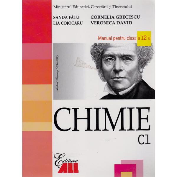 Manual chimie clasa 12 C1 - Sanda Fatu, Cornelia Grecescu, Lia Cojocaru, editura All Manual chimie clasa 12 C1 - Sanda Fatu, Cornelia Grecescu, Lia Cojocaru, editura All