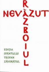 Razboiul nevazut. Editia Sfantului Teofan Zavoratul