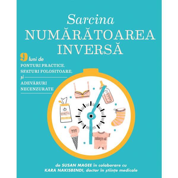 Sarcina, numaratoarea inversa - Susan Magee, Kara Nakisbendi, editura Didactica Publishing House
