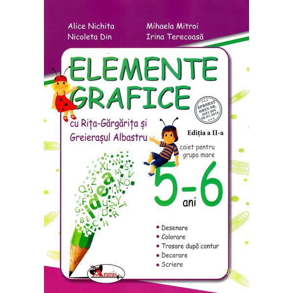 Elemente grafice 5-6 ani. Ed.2 - Alice Nichita, Mihaela Mitroi, editura Aramis Elemente grafice 5-6 ani. Ed.2 - Alice Nichita, Mihaela Mitroi, editura Aramis