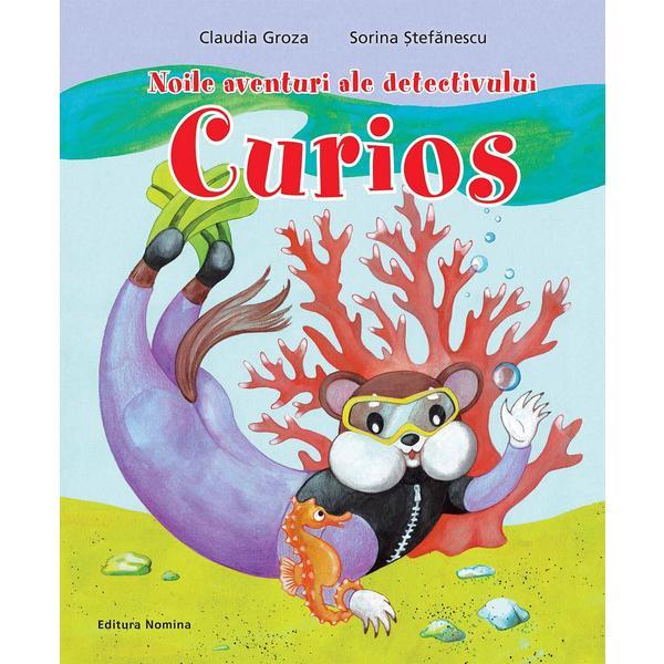Noile aventuri ale detectivului curios - Claudia Groza, Sorina Stefanescu, editura Nomina Noile aventuri ale detectivului curios - Claudia Groza, Sorina Stefanescu, editura Nomina