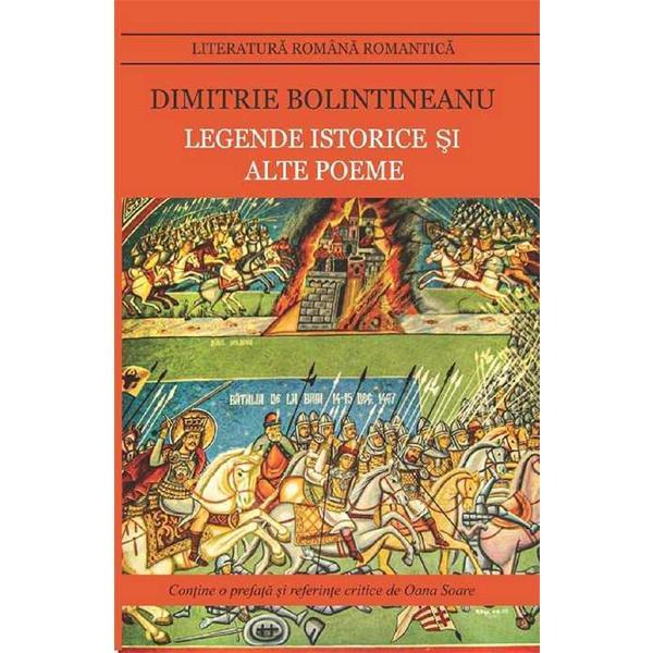Legende istorice si alte poeme - Dimitrie Bolintineanu, editura Cartex Legende istorice si alte poeme - Dimitrie Bolintineanu, editura Cartex