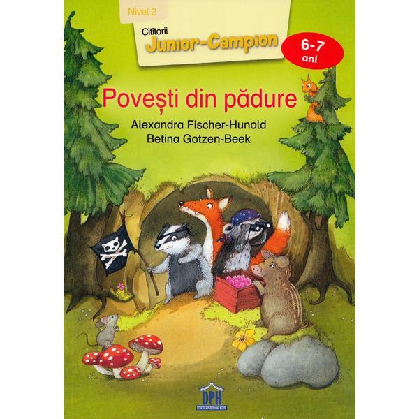 Povesti din padure - Alexandra Fischer-Hunold, editura Didactica Publishing House Povesti din padure - Alexandra Fischer-Hunold, editura Didactica Publishing House