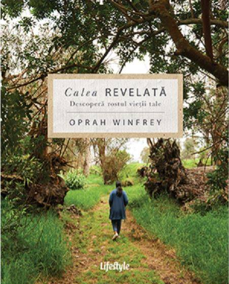 CALEA REVELATA, OPRAH WINFREY Carte - LIFESTYLE PUBLISHING