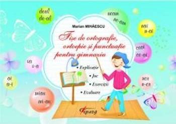 Fise De Ortografie Ortoepie Si Punctuatie Pentru Gimnaziu