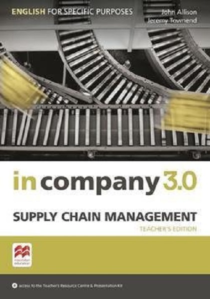 In Company 3.0 ESP. Supply Chain Management Teacher's Edition | John Allison, Jeremy Townend In Company 3.0 ESP. Supply Chain Management Teacher's Edition | John Allison, Jeremy Townend