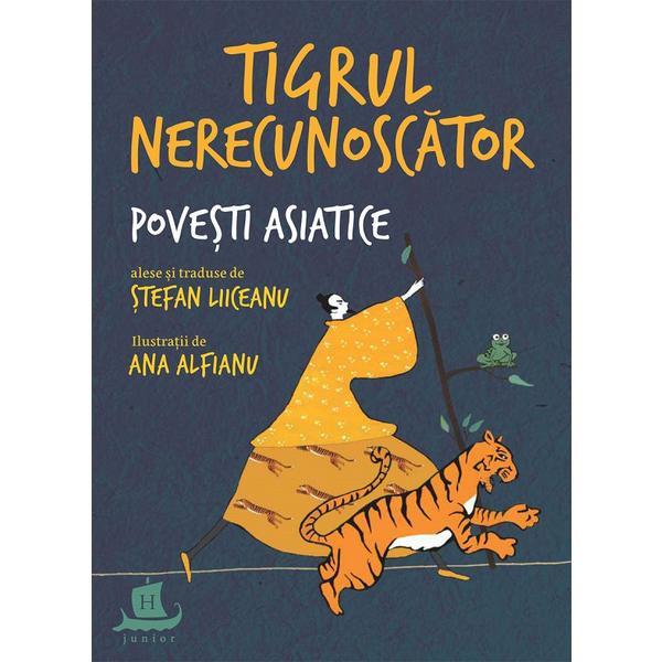 Tigrul nerecunoscator - Stefan Liiceanu, Ana Alfianu, editura Humanitas Tigrul nerecunoscator - Stefan Liiceanu, Ana Alfianu, editura Humanitas