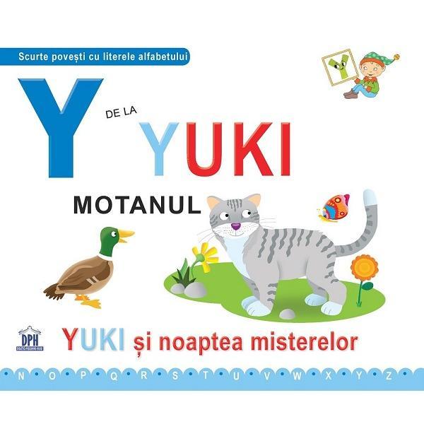 Y de la Yuki, motanul - Greta Cencetti, Emanuela Carletti, editura Didactica Publishing House Y de la Yuki, motanul - Greta Cencetti, Emanuela Carletti, editura Didactica Publishing House