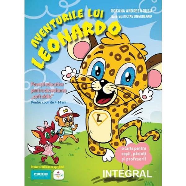 Aventurile lui Leonardo - Rusu Roxana Andreea, Octav Ungureanu, editura Integral Aventurile lui Leonardo - Rusu Roxana Andreea, Octav Ungureanu, editura Integral