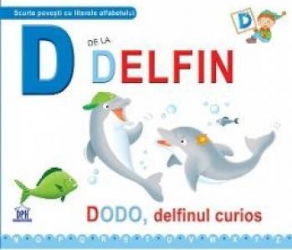 D de la Delfin - Dodo delfinul curios necartonat