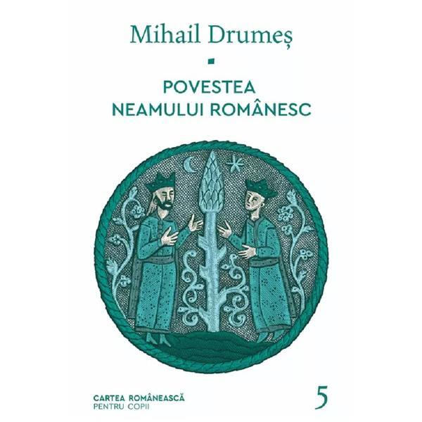 Povestea neamului romanesc Vol.5 - Mihail Drumes, editura Cartea Romaneasca Povestea neamului romanesc Vol.5 - Mihail Drumes, editura Cartea Romaneasca