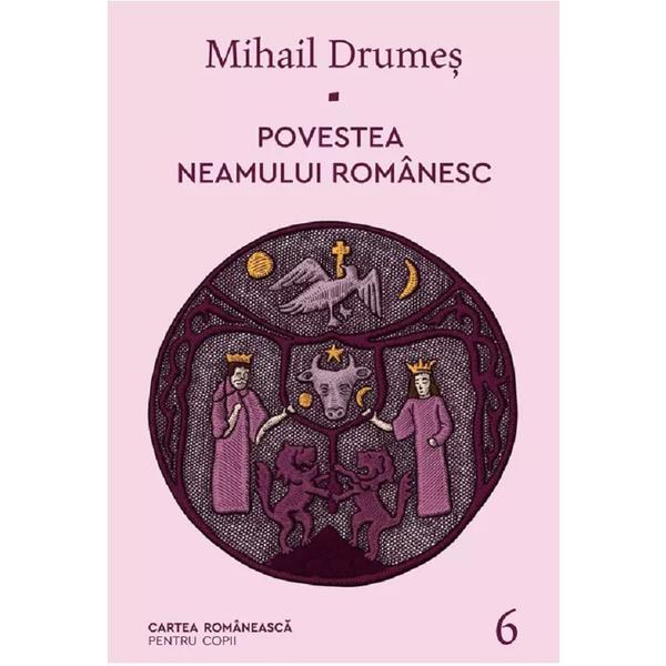 Povestea neamului romanesc Vol.6 - Mihail Drumes, editura Cartea Romaneasca Povestea neamului romanesc Vol.6 - Mihail Drumes, editura Cartea Romaneasca