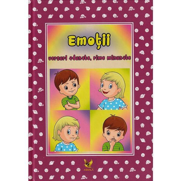 Emotii versuri adunate. Rime minunate - Izabela Constantin, editura Aquila Emotii versuri adunate. Rime minunate - Izabela Constantin, editura Aquila