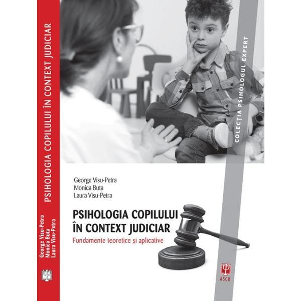 Psihologia copilului in context judiciar. Fundamente teoretice si aplicative - George Visu-Petra, editura Asociatia De Stiinte Cognitive Din Romania Psihologia copilului in context judiciar. Fundamente teoretice si aplicative - George Visu-Petra, editura Asociatia De Stiinte Cognitive Din Romania