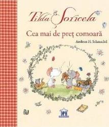 Tilda Soricela. Cea mai de pret comoara - Andreas H. Schmachtl