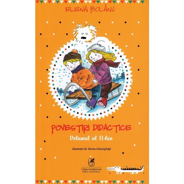 Povestiri didactice Vol.2 - Elena Bolanu, Maria Gheorghita, editura Cartea Romaneasca Povestiri didactice Vol.2 - Elena Bolanu, Maria Gheorghita, editura Cartea Romaneasca