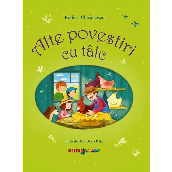 Alte povestiri cu talc - Rodica Chiriacescu, editura Meteor Press Alte povestiri cu talc - Rodica Chiriacescu, editura Meteor Press