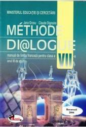 Methode dialogue Franceza Cls 7 anul III - Jana Grosu Claude Dignoire