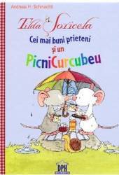 Tilda Soricela. Cei mai buni prieteni si un Picnicurcubeu - Andreas H. Schmachtl