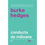 Conducta de milioane | Burke Hedges