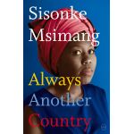 Always Another Country | Sisonke Msimang