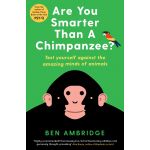 Are You Smarter Than a Chimpanzee? | Ben Ambridge