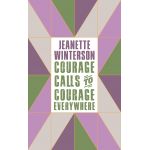 Courage Calls to Courage Everywhere | Jeanette Winterson, Emmeline Pankhurst 