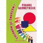 Figuri geometrice - Coloram si invatam