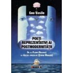 Poeti reprezentativi ai postmodernitatii - Geo Vasile