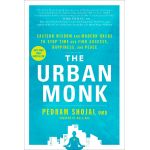 The Urban Monk | Pedram Shojai