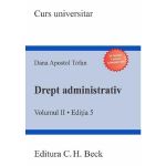 Drept administrativ. Vol.2. Ed.5 - Dana Apostol Tofan, editura C.h. Beck