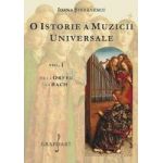 O istorie a muzicii universale Vol.1 De la Orfeu la Bach - Ioana Stefanescu