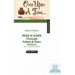 Read and learn through fables and tales - Steluta Istratescu