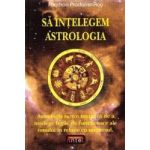 Sa intelegem astrologia - Fanchon Pradalier-Roy