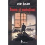 Teme Si Variatiuni | Iulian Boldea