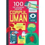 100 de lucruri despre corpul uman, editura Litera
