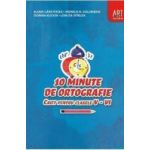 10 minute de ortografie cls 5-6 caiet - Elena Carstocea Monica H. Columban