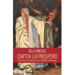 Cartea lui Prospero. Eseuri despre douasprezece piese de William Shakespeare - Gelu Ionescu - PRECOMANDA