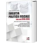 Evolutia politicii fiscale intre anii 2016-2018 - Virginia Greceanu-Cocos