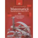 Matematica Cls 12 M2 - Dumitru Savulescu Mirela Moldoveanu